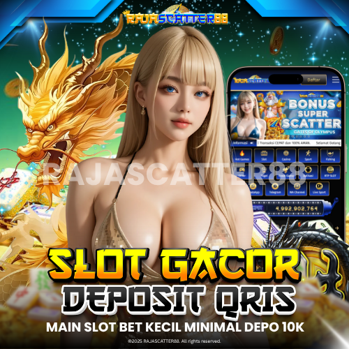 Slot Qris: Situs Daftar Link Slot Deposit Qris 10k Terpercaya Jackpot Sensasional 2025